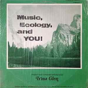 Irma Glen - Music, Ecology, And You FLAC