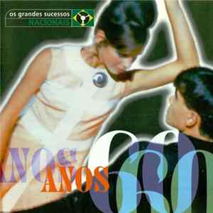 Various - Os Grandes Sucessos Nacionais Anos 60 FLAC