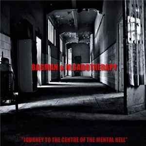 Bagman & M.Sadotherapy - Journey To The Centre Of The Mental Hell FLAC