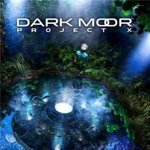 Dark Moor - Project X FLAC