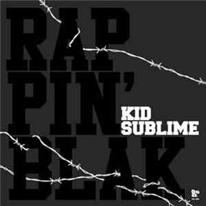 Kid Sublime - Rappin' Blak FLAC