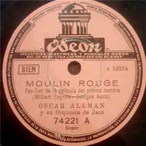 Oscar Aleman Y Su Orquesta De Jazz - Moulin Rouge / Candilejas FLAC