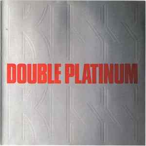 Kiss - Double Platinum FLAC