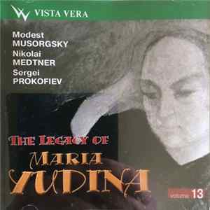 Maria Yudina - The Legacy Of Maria Yudina - Volume 13 FLAC
