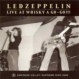 Led Zeppelin - Live At Whisky A Go-Go!! FLAC
