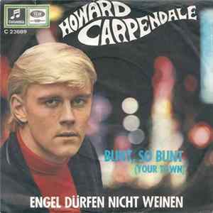 Howard Carpendale - Engel Dürfen Nicht Weinen / Bunt, So Bunt FLAC