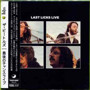 The Beatles - Last Licks Live FLAC