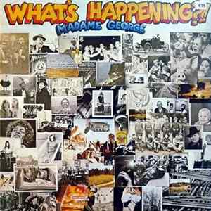 Madame George - What's Happening? FLAC