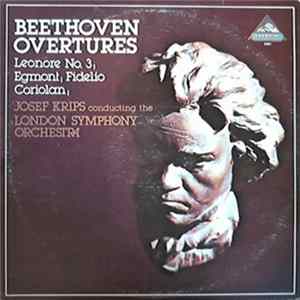 Beethoven, Josef Krips Conducting The London Symphony Orchestra - Beethoven Overtures FLAC