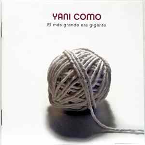 Yani Como - El Mas Grande Era El Gigante FLAC