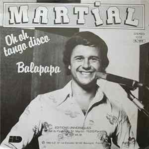 Martial - Oh Oh Tango Disco / Balapapa FLAC