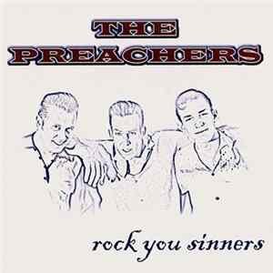 The Preachers - Rock You Sinners FLAC