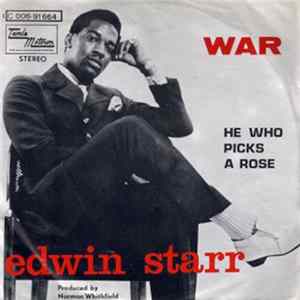 Edwin Starr - War / He Who Picks A Rose FLAC