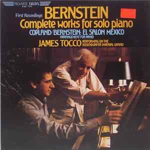Bernstein, Copland - James Tocco - Bernstein - Complete Works For Solo Piano: Copland/Bernstein: El Salon Mexico FLAC