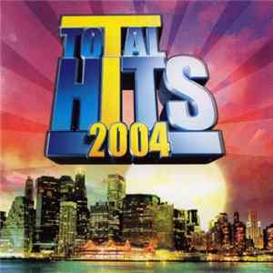 Various - Total Hits 2004 FLAC