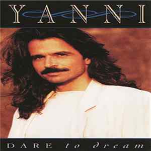 Yanni - Dare To Dream FLAC