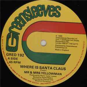 Mr & Mrs Yellowman / Michael Palmer - Where Is Santa Claus / Happy Merry Christmas FLAC
