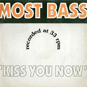 Most Bass - Kiss You Now FLAC