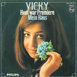 Vicky - Heut War Premiere / Mein Haus FLAC