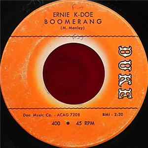 Ernie K-Doe - Boomerang / Please Don't Stop FLAC
