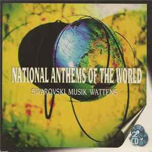 Swarovski Musik Wattens - National Anthems Of The World FLAC