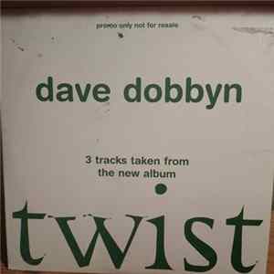 Dave Dobbyn - Three Tracks Taken From The New Album Twist FLAC