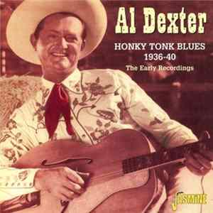 Al Dexter - Honky Tonk Blues 1936-40 The Early Recordings FLAC