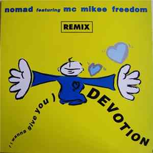 Nomad - (I Wanna Give You) Devotion (Remix) FLAC