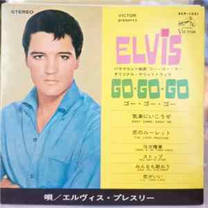 Elvis - Go·Go·Go· FLAC