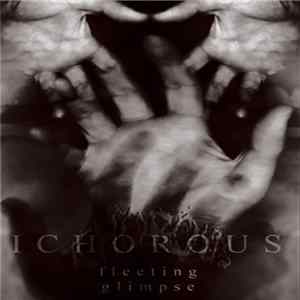 Ichorous - Fleeting Glimpse FLAC