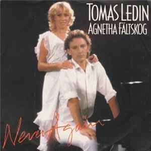 Tomas Ledin, Agnetha Fältskog - Never Again FLAC