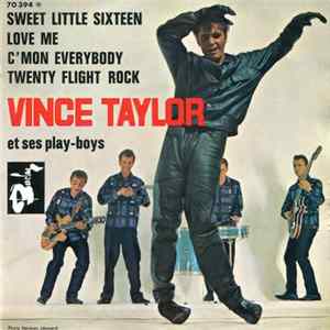 Vince Taylor Et Ses Play-Boys - Sweet Little Sixteen FLAC
