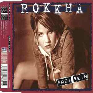 Rokkha - Frei Sein FLAC