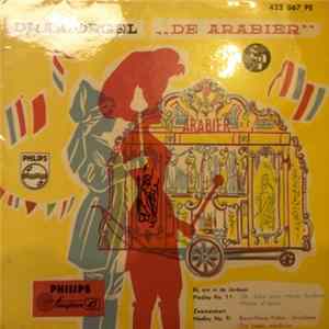 Draaiorgel De Arabier - Bij Ons In De Jordaan / Medley No. 11 / Zeemanshart / Medley No. 9 FLAC