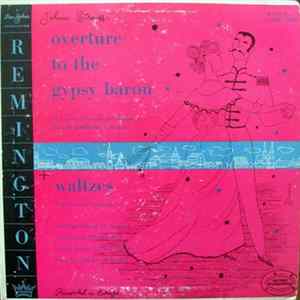 Johann Strauss, The Austrian Symphony Orchestra , Max Schönherr - The Viennese Symphonette - Ouverture To The Gypsy Baron + Waltzes FLAC