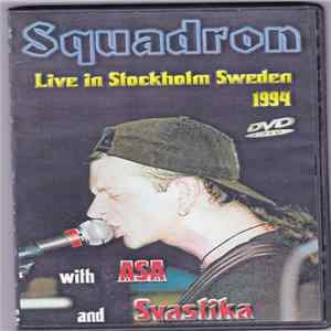 Squadron / Asa / Svastika - Live In Stockholm Sweden 1994 FLAC