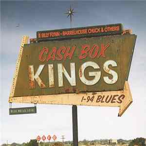 The Cash Box Kings - I-94 Blues FLAC