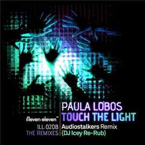 Paula Lobos - Touch The Light (The Remixes) FLAC