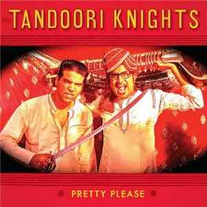 The Tandoori Knights - Pretty Please FLAC
