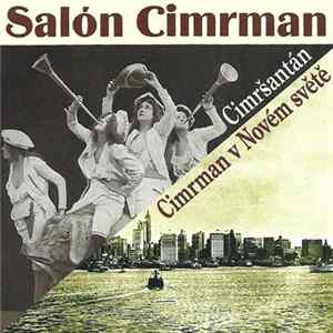 Salón Cimrman - Cimršantán / Cimrman V Novém Světě FLAC