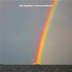The Martha's Vineyard Ferries - Mass. Grave FLAC