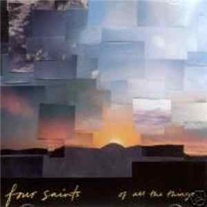 Four Saints - Of All The Things... FLAC