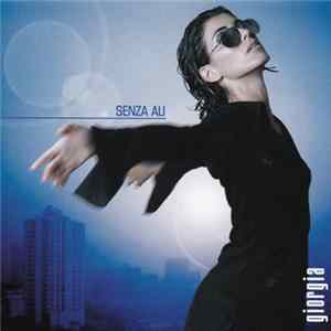 Giorgia - Senza Ali FLAC