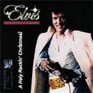 Elvis Presley - A Holy Rockin' Christmas FLAC