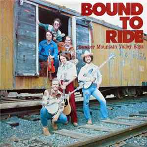 Dawker Mountain Valley Boys - Bound To Ride FLAC