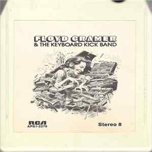 Floyd Cramer - Floyd Cramer & The Keyboard Kick Band FLAC
