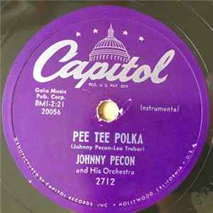 Johnny Pecon And His Orchestra - Pee Tee Polka / So Many Times FLAC