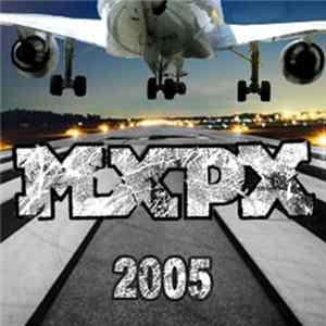 MxPx - 2005 FLAC