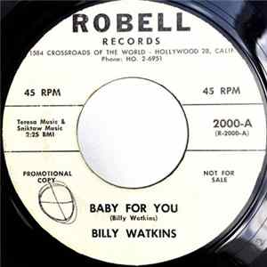 Billy Watkins - Baby For You / I'm Tired FLAC