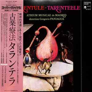 Atrium Musicae de Madrid direction Grégorio Paniagua - Tarentule-Tarentelle FLAC